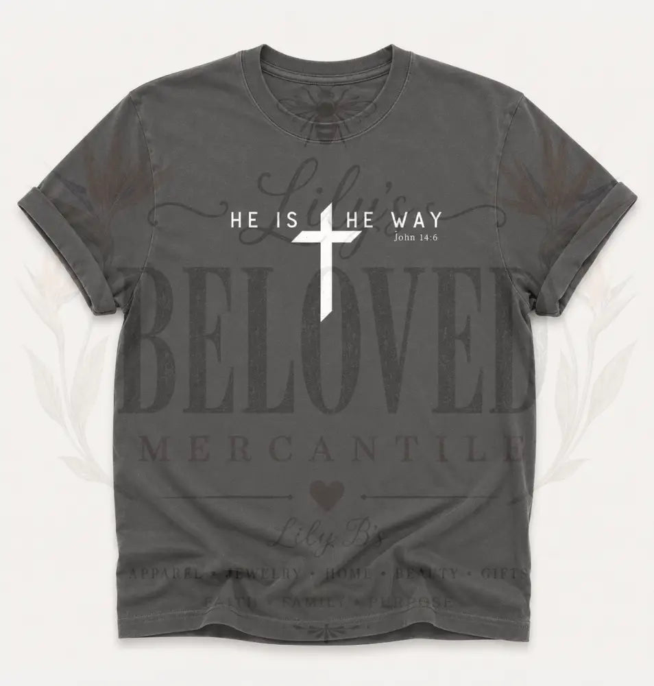 He is The Way Tee Shirt - T-Shirt